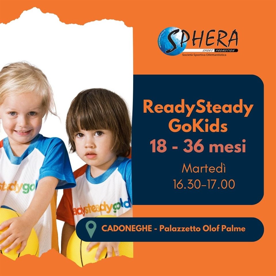 Ready Steady Go Kids dai 18 ai 36 mesi